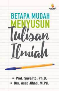 Image of Betapa Mudah Munyusun Tulisan Ilmiah