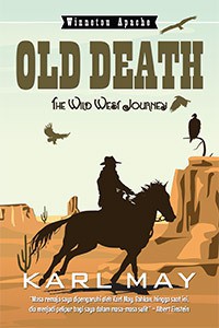 Image of Winnetou Apache : Old Death The Wild West Journey