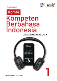 Image of Kompeten Berbahasa Indonesia 1 kurikulum Merdeka  UTUK SMA/MA KELAS X