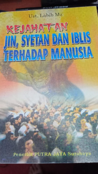 Image of KEJAHATAN JIN,SYETAN DAN IBLIS TERHADAP MANUSIA