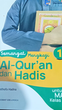 Image of Semangat Mengkaji Al-Qur`an dan Hadis 1 Untuk MA Kelas X kurikulum Merdeka