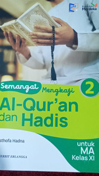 Image of Semangat Mengkaji Al-Qur`an dan Hadis 2 Untuk MA Kelas XI kurikulum merdeka