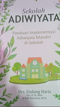 Image of Sekolah ADIWIYATA Panduan Implementasi Adiwiyata Mandiri di Sekolah