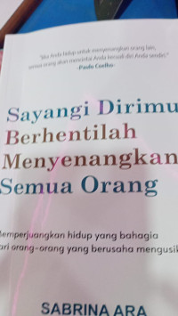 Image of Sayangi dirimu, berhentilah menyenangkan semua orang