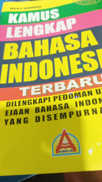 Image of KAMUS LENGKAP BAHASA INDONESIA TERBARU DILENGKAPI PEDOMAN EJAAN BAHASA INDONESIA YANG DISEMPURNAKAN