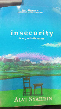 Image of Insecurity Is My Middle Name