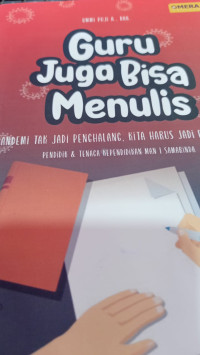 Image of Guru Juga Bisa Menulis pandemi tak jadi penghalang....