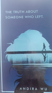 Image of THE TRUTH ABOUT SOMEONE WHO LEFT