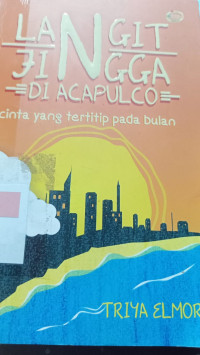 Image of LANGIT JINGGA DI ACAPULCO Cinta yang tertitip pada bulan