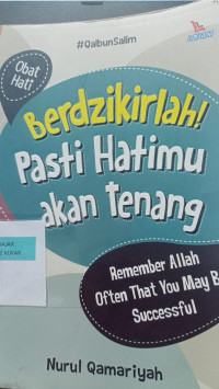 Image of Berzikirlah pasti hatimu akan tenang