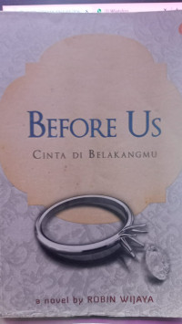 Image of BEFORE US ;CINTA DI BELAKANGMU