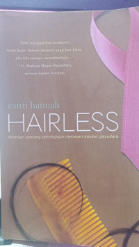 Image of HAIRLESS  MEMOAR SEORANG PEREEMPUAN MELAWAN KANKER PAYUDARA