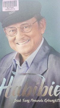 Image of Habibie jejak sang penanda kebangkitan