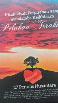 Image of Kisah-Kisah Perpisahan Yang mendambakan Keikhasan  Pelukan Terakhir