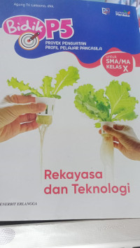 Image of Bidik P5 Rekayasa dan Teknologi Untuk SMA/MA KELAS X/KM