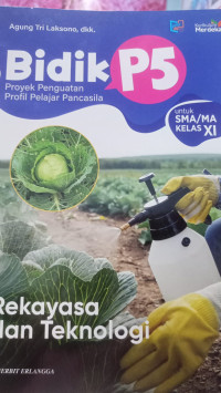 Image of Bidik P5 Rekayasa Teknologi Untuk SMA/MA KELAS XI /KM