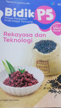 Image of Bidik P5 Rekayasa dan Teknologi Untuk SMA/MA KELAS XII /KM