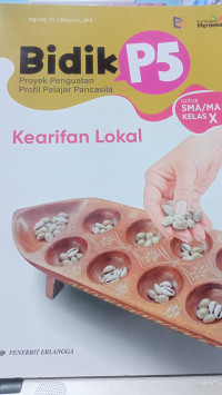 Image of Bidik P5 Kearifan Lokal untuk SMA/MA KELAS X KM /melestarikan permainan tradisional