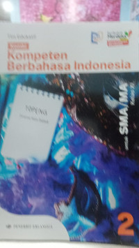 Image of Kompeten Berbahasa Indonesia Untuk SMA/MA Kelas XI KM Revisi Pembelajaran mendalam
