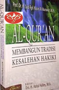 Image of Al-Quran Membangun Tradisi Kesalehan Hakiki