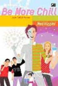Image of Be More Chill:Jadi Lebih Keren