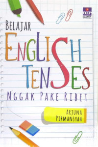 Image of BELAJAR ENGLISH TENSES Nggak Pake Ribet