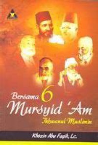 Image of Bersama 6 MURSYID 'AM IKHWANUL MUSLIMIN