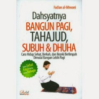 Image of Dahsyatnya bangun pagi, tahajud, subuh & dhuha