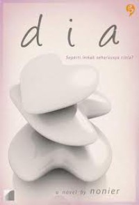 Image of Dia:seperti inikah seharusnya cinta?