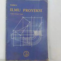 Image of Ilmu Proyeksi :untuk sekolah teknik