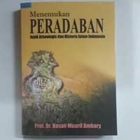 Image of MENEMUKAN PERADABAN :JEJAK ARKEOLOGIS DAN HISTORIS ISLAM INDONESIA