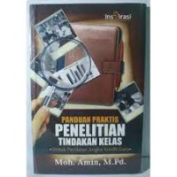 Image of Panduan Praktis Penelitian Tindakan Kelas