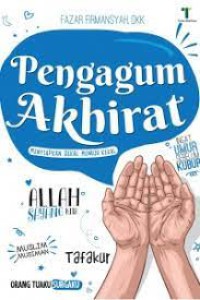 Image of Pengagum Akherat:menyiapkan bekal menuju kekal