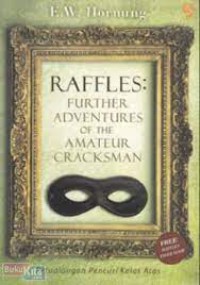 Image of Raffles: Further Adventures of the Amateur Cracksman
