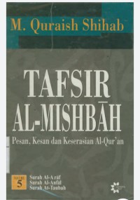 Image of Tafsir Al-Mishbah : Pesan kesandan Keserasian Al Qur`an 5