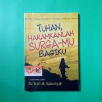 Image of tuhan,haramkanlah,surga-mu bagiku