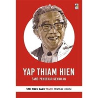 Image of YAP THIAM HIEN : SANG PENDEKAR KEADILAN