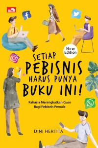 Image of Setiap Pebisnis Harus Punya Buku Ini : Rahasia Meningkatkan Cuan Bagi Pebisnis Pemula